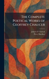 Produktbild: The Complete Poetical Works of Geoffrey Chaucer