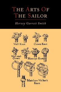 Produktbild: The Arts of the Sailor [Illustrated Edition]
