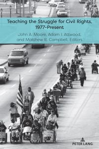 Produktbild: Teaching the Struggle for Civil Rights, 1977-Present