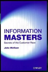 Produktbild: Information Masters: Secrets of the Customer Race