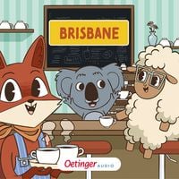 Produktbild: Rund um die Welt mit Fuchs und Schaf 3. Brisbane