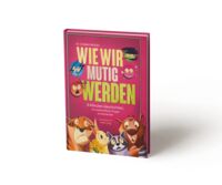 Produktbild: Wie wir mutig werden