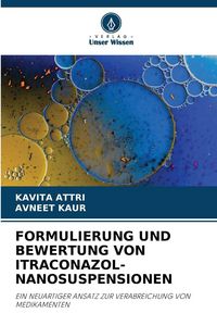 Produktbild: Formulierung und Bewertung von Itraconazol-Nanosuspensionen