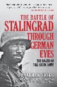 Produktbild: The Battle of Stalingrad Through German Eyes