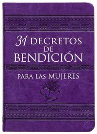 Produktbild: 31 Decretos de Bendici&oacute;n Para Las Mujeres