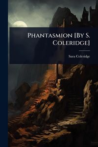 Produktbild: Phantasmion [By S. Coleridge]