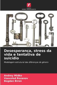 Produktbild: Desesperan&ccedil;a, stress da vida e tentativa de suic&iacute;dio
