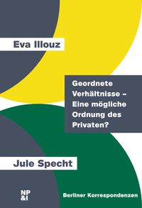 Bild vom Artikel Geordnete Verhältnisse – Eine mögliche Ordnung des Privaten vom Autor Eva Illouz