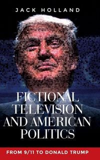 Produktbild: Fictional television and American politics