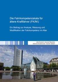 Produktbild: Die Fahrkompetenzskala f&uuml;r &auml;ltere Kraftfahrer (FK&Auml;K)