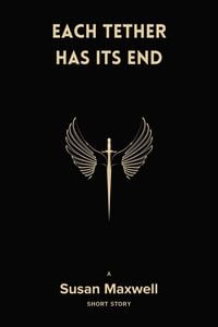 Produktbild: Each Tether Has Its End [Short Story]