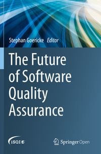 Produktbild: The Future of Software Quality Assurance