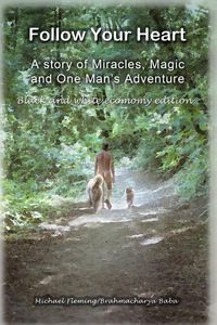 Produktbild: Follow Your Heart - Bw: A Story of Miracles, Magic and One Mans Adventure