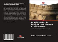 Produktbild: La valorisation de l'alt&eacute;rit&eacute; chez H&eacute;rodote d'Halicarnasse