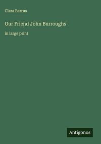 Produktbild: Our Friend John Burroughs