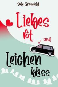 Produktbild: Liebesrot und leichenblass