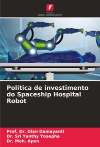 Produktbild: Pol&iacute;tica de investimento do Spaceship Hospital Robot