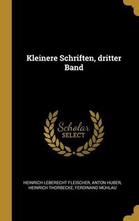 Produktbild: Kleinere Schriften, dritter Band