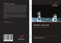 Produktbild: Polityka, moja pasja