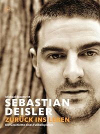 Produktbild: Sebastian Deisler - Zur&uuml;ck ins Leben