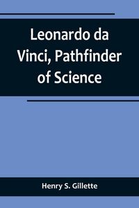 Produktbild: Leonardo da Vinci, Pathfinder of Science