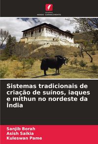 Produktbild: Sistemas tradicionais de cria&ccedil;&atilde;o de su&iacute;nos, iaques e mithun no nordeste da &Iacute;ndia