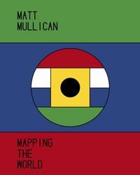 Produktbild: Matt Mullican. Mapping the World