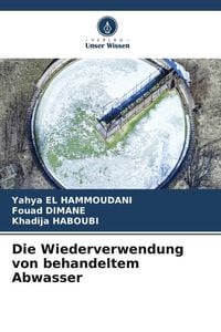 Produktbild: Die Wiederverwendung von behandeltem Abwasser