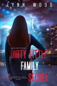Produktbild: Dirty Little Family Secret (Protect and Honor Series, #3)