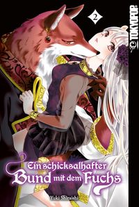 Produktbild: Ein schicksalshafter Bund mit dem Fuchs, Band 02