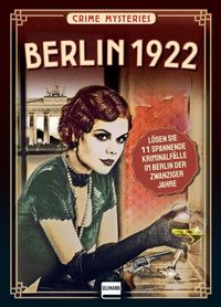Bild vom Artikel Berlin 1922 - Crime Mysteries vom Autor Michaela Küpper