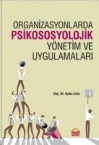Produktbild: Organizasyonlarda Psikososyolojik Y&ouml;netim ve Uygulamalari