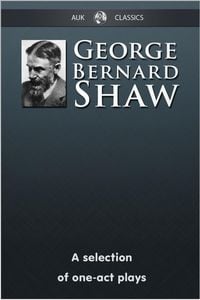 Produktbild: George Bernard Shaw - A Selection of One-Act Plays