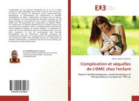 Produktbild: Complication et s&eacute;quelles de L'OMC chez l'enfant