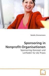 Produktbild: Zimmermann, N: Sponsoring in Nonprofit-Organisationen