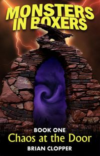 Produktbild: Chaos at the Door (Monsters in Boxers, #1)