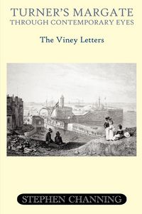 Produktbild: Turner's Margate Through Contemporary Eyes - The Viney Letters