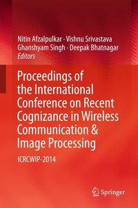 Produktbild: Proceedings of the International Conference on Recent Cognizance in Wireless Communication & Image Processing