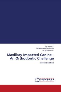 Produktbild: Maxillary Impacted Canine - An Orthodontic Challenge