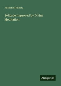 Produktbild: Solitude Improved by Divine Meditation