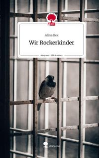 Produktbild: Wir Rockerkinder. Life is a Story - story.one