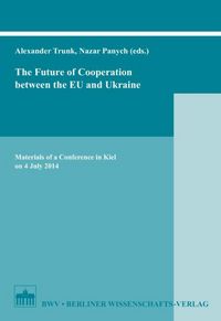 Produktbild: The Future of Cooperation between the EU and Ukraine