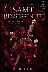 Produktbild: Samt Besessenheit: Mafia Serie (3 B&uuml;cher in 1)