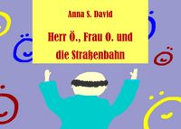 Produktbild: Herr &Ouml;., Frau O. und die Stra&szlig;enbahn