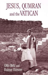 Produktbild: Jesus, Qumran and the Vatican
