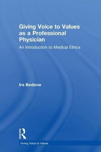 Produktbild: Bedzow, I: Giving Voice to Values as a Professional Physicia