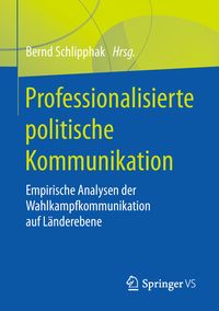 Produktbild: Professionalisierte politische Kommunikation