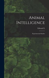 Produktbild: Animal Intelligence; Experimental Studies
