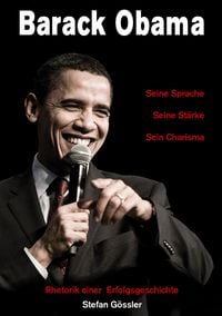 Produktbild: Barack Obama - Seine Sprache, Seine St&auml;rke, Sein Charisma