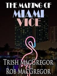 Produktbild: The Making of Miami Vice